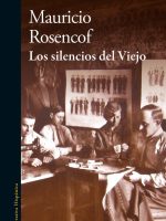 LOS SILENCIOS DEL VIEJO