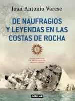 DE NAUFRAGIOS Y LEYENDAS EN LAS COSTAS DE ROCHA