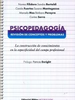PSICOPEDAGOGIA: REVISION DE CONCEPTOS Y PROBLEMAS. LA CONSTRUCCION DE CONOCIMIENTOS EN LA ESPECIFICI