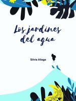 LOS JARDINES DEL AGUA
