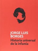 HISTORIA UNIVERSAL DE LA INFAMIA