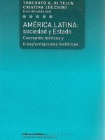AMERICA LATINA: SOCIEDAD Y ESTADO.  CONCEPTOS TEORICOS Y TRANSFORMACIONES HISTORICAS