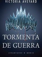 TORMENTA DE GUERRA (LA REINA ROJA