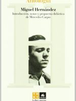 MIGUEL HERNANDEZ: ANTOLOGIA