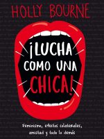 ¡LUCHA COMO UNA CHICA!