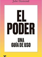 PODER, EL. UNA GUIA DE USO