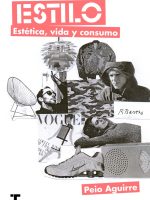 ESTILO. ESTETICA, VIDA Y CONSUMO