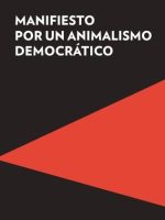 MANIFIESTO POR UN ANIMALISMO