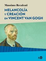 MELANCOLIA Y CREACION EN VINCENT