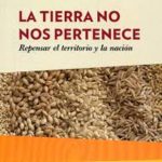TIERRA NO NOS PERTENECE, LA
