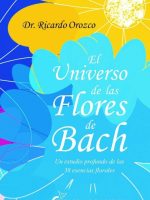 UNIVERSO DE LAS FLORES DE BACH, EL