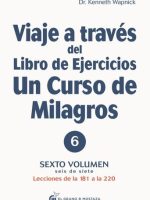 VIAJE A TRAVES EJ. UCDM 6