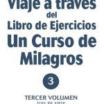 VIAJE A TRAVES EJ. UCDM 3