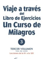 VIAJE A TRAVES EJ. UCDM 3