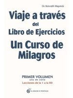 VIAJE A TRAVES EJ. UCDM 1