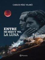 ENTRE MI HIJO Y YO, LA LUNA