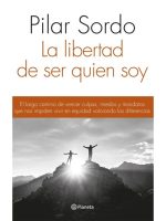 LA LIBERTAD DE SER QUIEN SOY.-