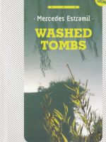 WASHED TOMBS