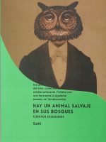 HAY UN ANIMAL SALVAJE EN SUS BOSQUES