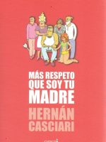 MAS RESPETO QUE SOY TU MADRE