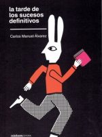 TARDE DE LOS SUCESOS DEFINITIVOS, LA
