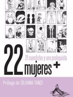 22 MUJERES / 21 CUENTISTAS Y UNA PROLOGU
