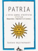PATRIA Y OTROS POEMAS ELECTORALES
