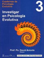 CUADERNOS DE PSICOLOGIA EVOLUTIVA 3. INVESTIGAR EN PSICOLOGIA EVOLUTIVA