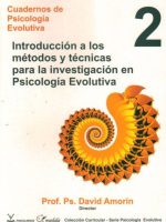 CUADERNOS DE PSICOLOGIA EVOLUTIVA 2. INTRODUCCION A LOS METODOS Y TECNICAS PARA LA INVESTI