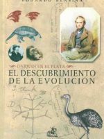 DESCUBRIMIENTO DE LA EVOLUCION, EL. DARWIN EN EL PLATA