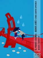 PUENTE COLONIA-BUENOS AIRES Y OTROS CUENTOS EXPOSIBLES