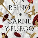 UN REINO DE CARNE Y FUEGO ( SAGA DE SANGRE Y CENIZAS LIBRO 2)  ( URU)
