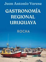 GASTRONOMIA REGIONAL URUGUAYA - ROCHA