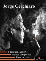 JORGE CERCHIARO. TEATRO. Y DESPUES ...QUE