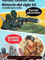 HISTORIA DEL SIGLO XX TOMO 1 LA GRAN GUERRA Y LA REVOLUCION  RUSA CONTADA PARA TODOS