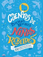 CUENTOS DE BUENAS NOCHES PARA NIÑAS REBELDES. 100