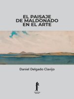 EL PAISAJE DE MALDONADO EN EL ARTE