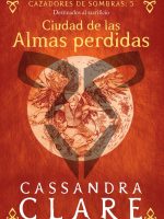 CAZADORES DE SOMBRAS 5. CIUDAD DE LAS ALMAS PERDID