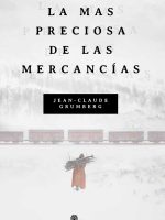 MAS PRECIOSA DE LAS MERCANCIAS, LA