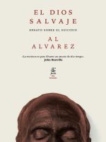 DIOS SALVAJE. ENSAYO SOBRE EL SUICIDIO, EL