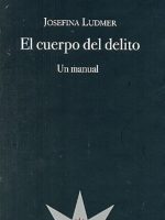 CUERPO DEL DELITO. UN MANUAL, EL