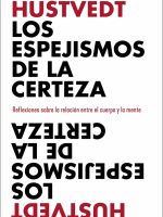 LOS ESPEJISMOS DE LA CERTEZA