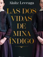 LAS DOS VIDAS DE MINA INDIGO