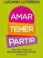 AMAR, TEMER, PARTIR