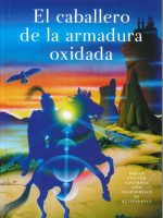 EL CABALLERO DE LA ARMADURA OXIDADA