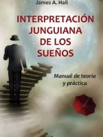 INTERPRETACION JUNGUIANA DE LOS SUEÑOS