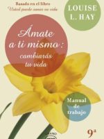 AMATE A TI MISMO: CAMBIARAS TU VIDA