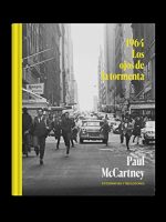 PAUL MCCARTNEY. 1964 LOS OJOS DE LA TORMENTA