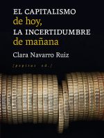 CAPITALISMO DE HOY, LA INCERTIDUMBRE DE MAÑANA, EL