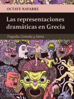 LAS REPRESENTACIONES DRAMATICAS EN GRECIA